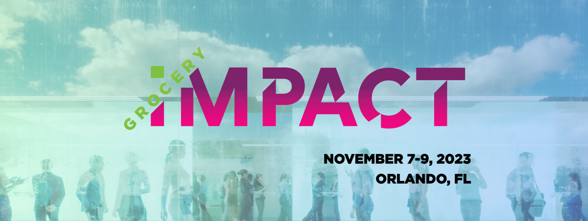 GroceryImpact: Nov 7-9, Orlando, FL