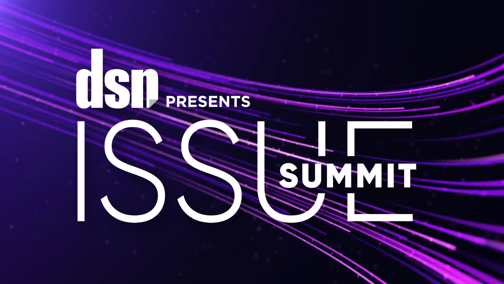 Industry Issue Summit, presented by DSN
