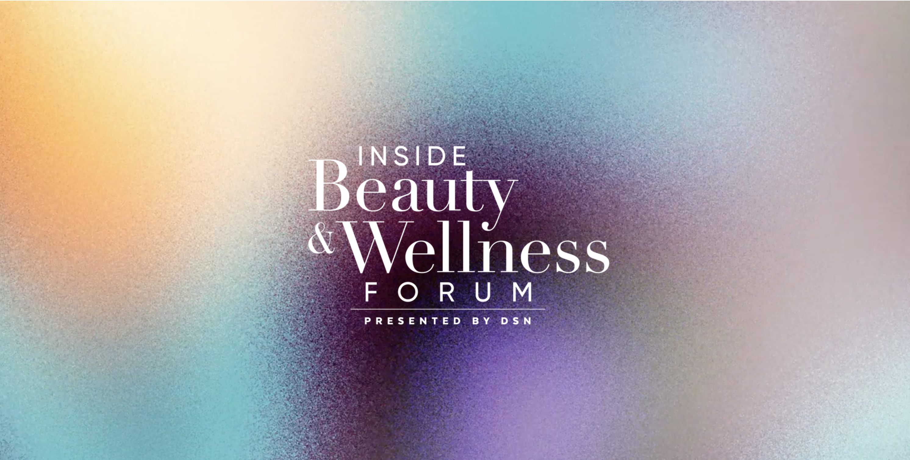 Join us for the Annual Inside Beauty & Wellness Forum! September 10, 2026 - New York, NY.
