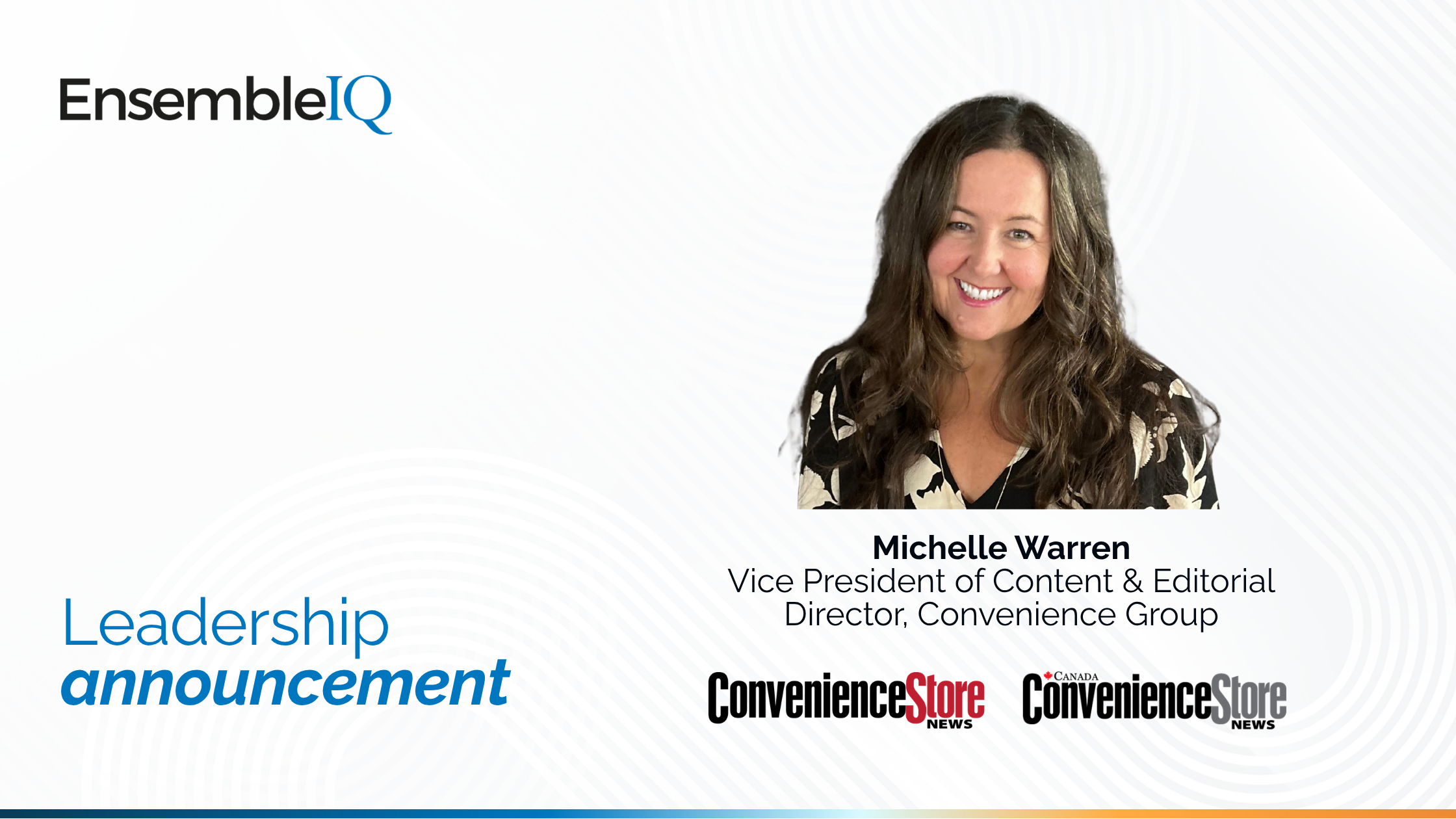 Michelle Warren, Vice President of Content and Editorial Director for Convenience Store News at EnsembleIQ
